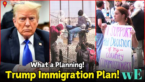 Trump Immigration Plans: Mass Deportation, Birthright Citizenship Debate, & Impact Student -WorldEye