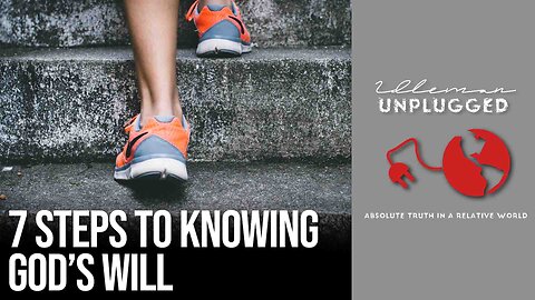 7 Steps To Knowing God's Will | Idleman Unplugged