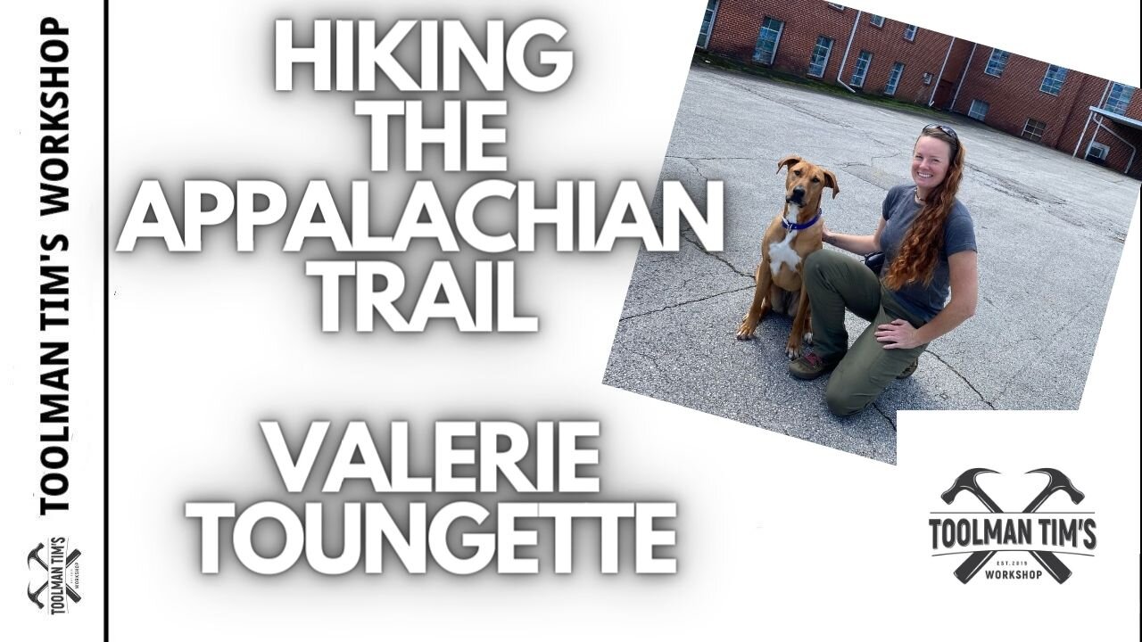 240. HIKING THE APPALACHIAN TRAIL - VALERIE TOUNGETTE