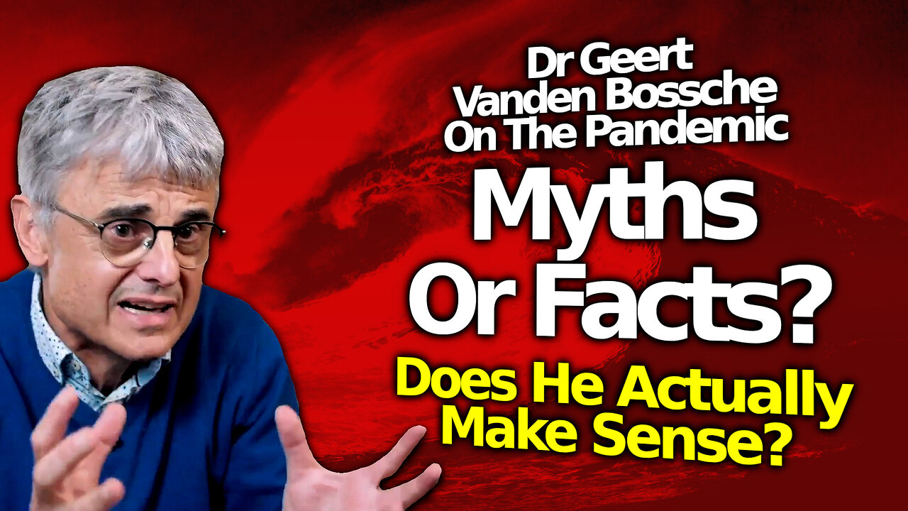 The Eve Of The Tsunami: Did Dr Geert Vanden Bossche Predict It? Sensible Or Mythic Storytelling?