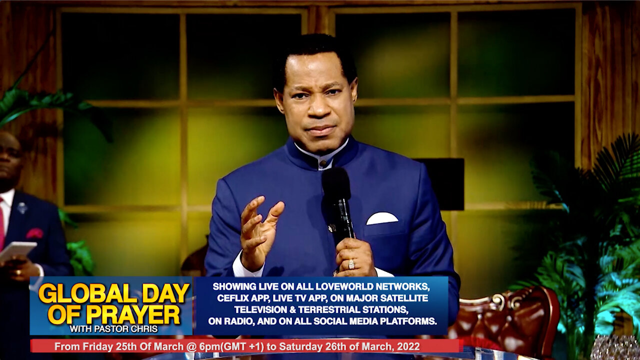 Global Day of Prayer with Pastor Chris | 24 Hours - Beginning Friday, March 25, 2022 at 1pm Eastern