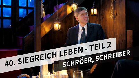 40. Siegreich leben - Teil 2 # Olaf Schröer, Ronny Schreiber # Eisberg voraus