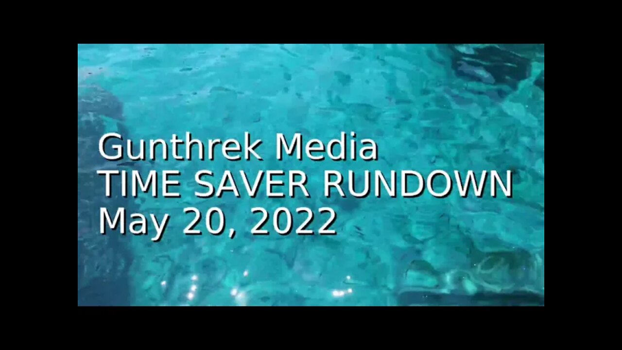 Time-saver Rundown (Free) - May 20, 2022