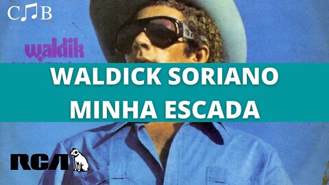 Waldick Soriano - Minha Escada