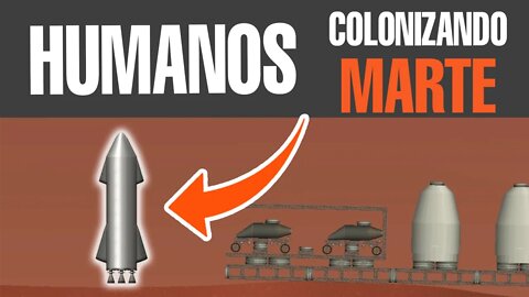 Os Humanos Chegaram! | #26 | Colonizando Marte | Spaceflight Simulator