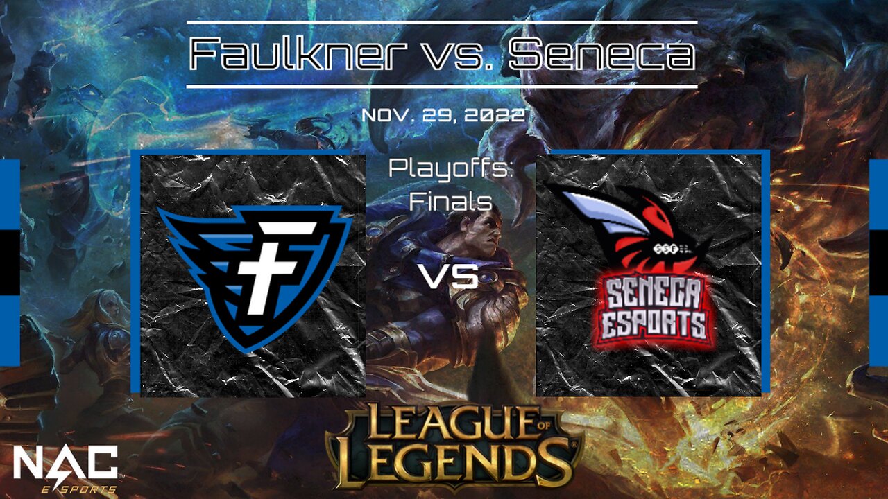 League of Legends Playoff Finals: Faulkner vs. Seneca (11-29-22)