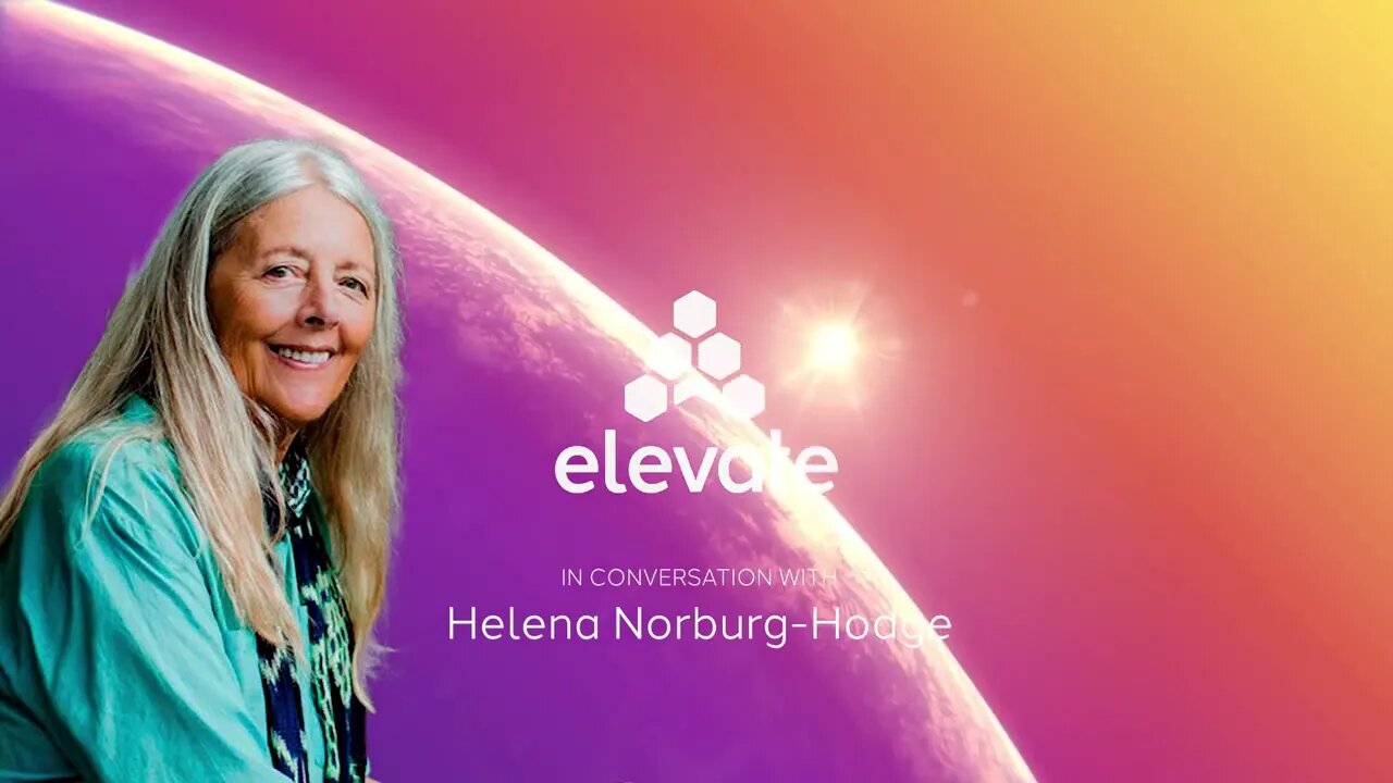 Helena Norberg-Hodge – There is another way...