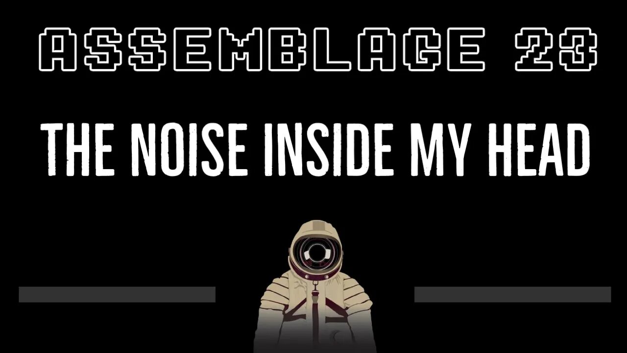 Assemblage 23 • The Noise Inside My Head (CC) 🎤 [Karaoke] [Instrumental Lyrics]