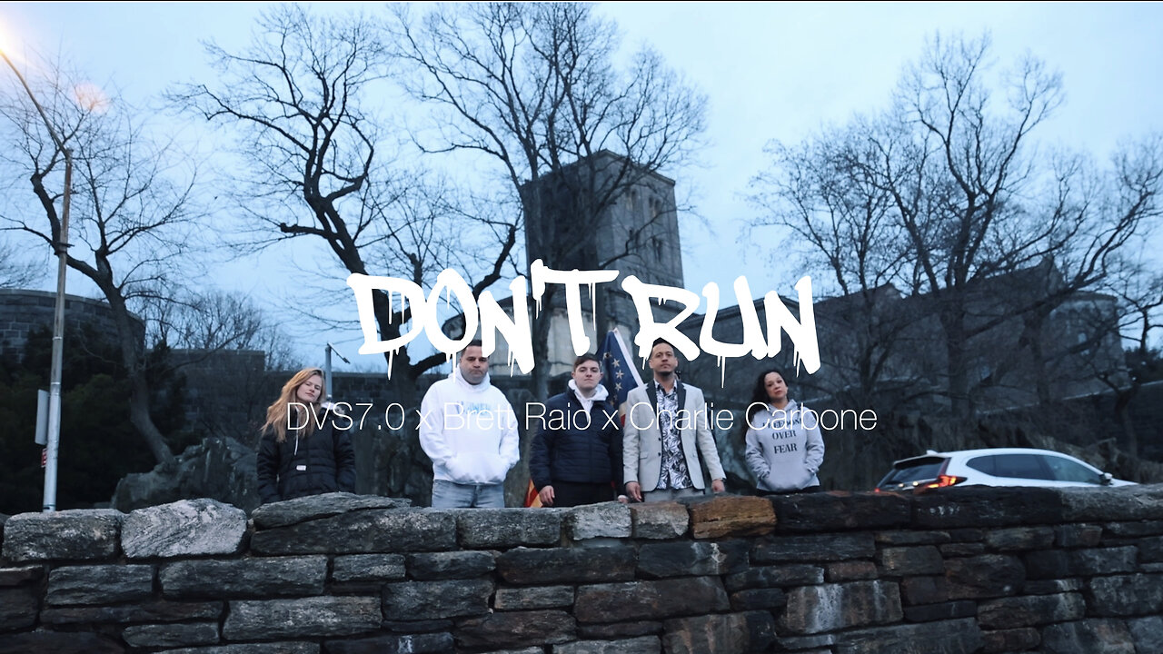 DVS 7.0 - Don’t Run Ft. Brett Raio x Charlie Carbone