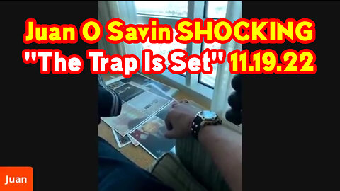 Juan O Savin HUGE Intel "The Trap Is Set"