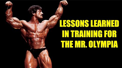 MIKE MENTZER: LESSONS LEARNED IN TRAINING FOR THE MR. OLYMPIA