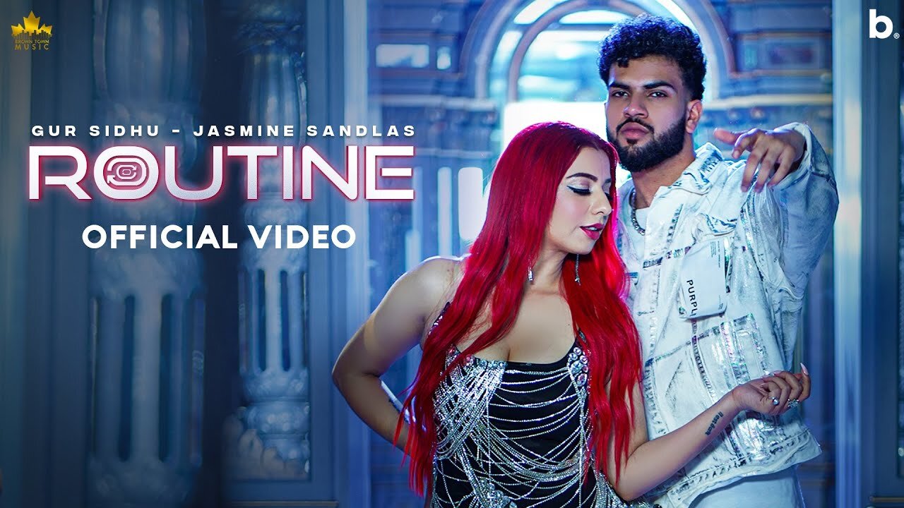 ROUTINE (Official Video) Gur Sidhu | Jasmine Sandlas | Kaptaan | New Punjabi Song 2023 |Punjabi Song