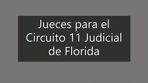 El poder sobre quiénes ocupan estos importantes cargos de Jueces,recae en ti.Circuito 11 de Florida.