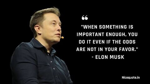 Elon Musk motivated U.