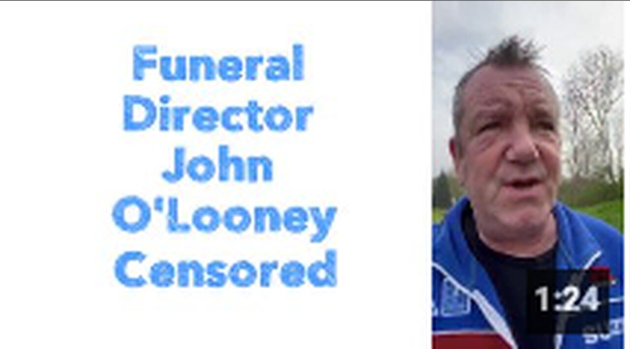 Funeral Director John O'Looney Censored