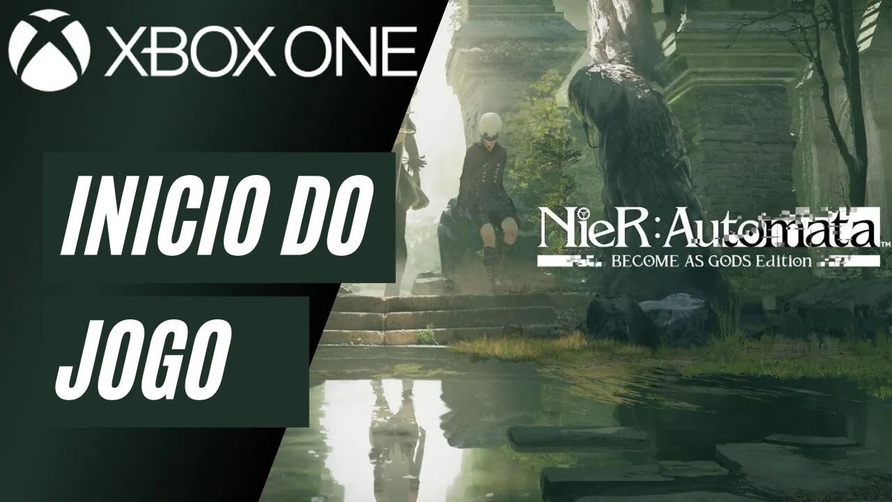 NIER: AUTOMATA - INÍCIO DO JOGO (XBOX ONE)