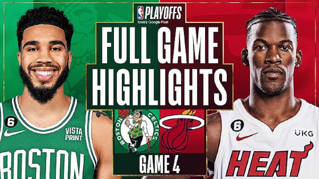 Miami Heat vs. Boston Celtics Full Game 4 Highlights | May 23 | 2022-2023 NBA Playoffs