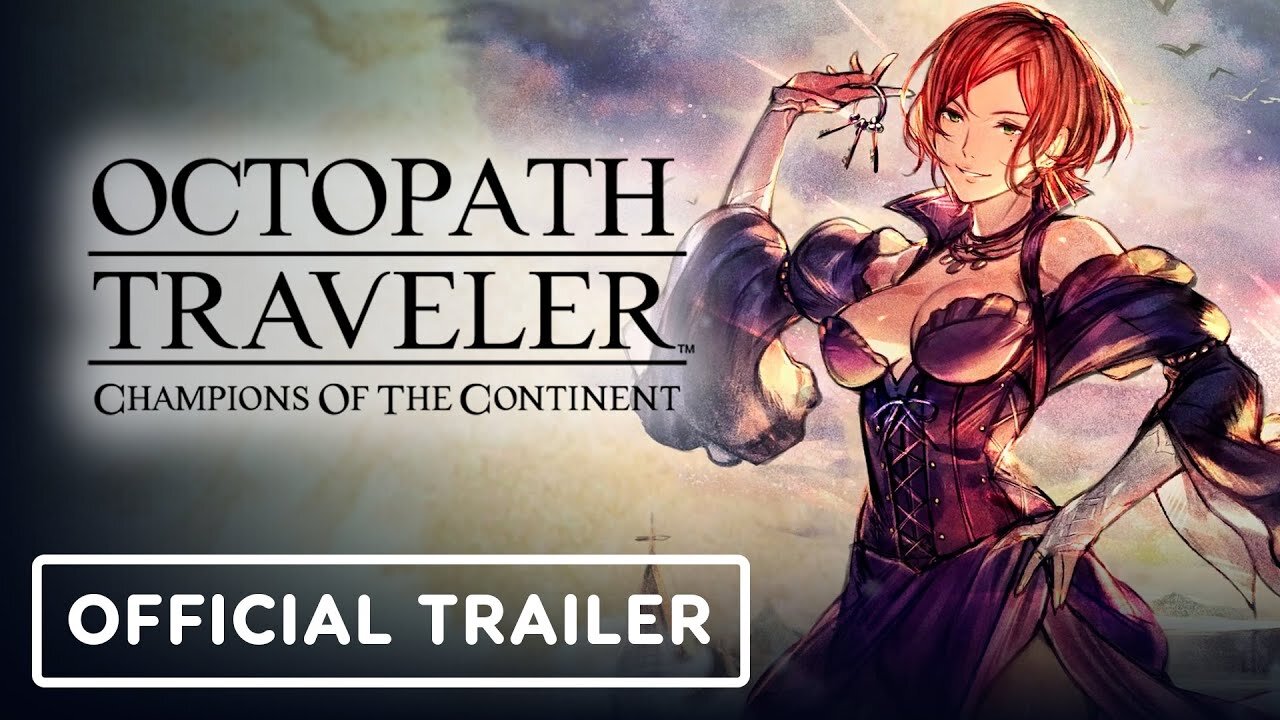 Octopath Traveler: Champions of the Continent - Official Levina Trailer