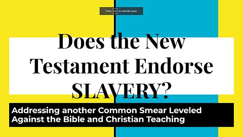 Does Apostle Paul & Christianity Endorse Slavery?