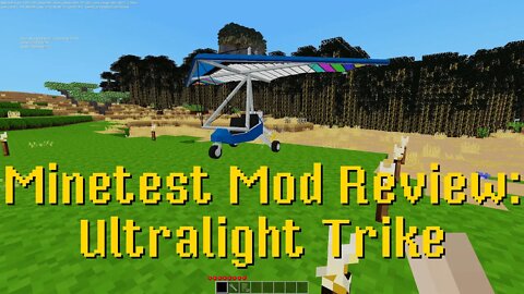 Minetest Mod Review: Ultralight Trike