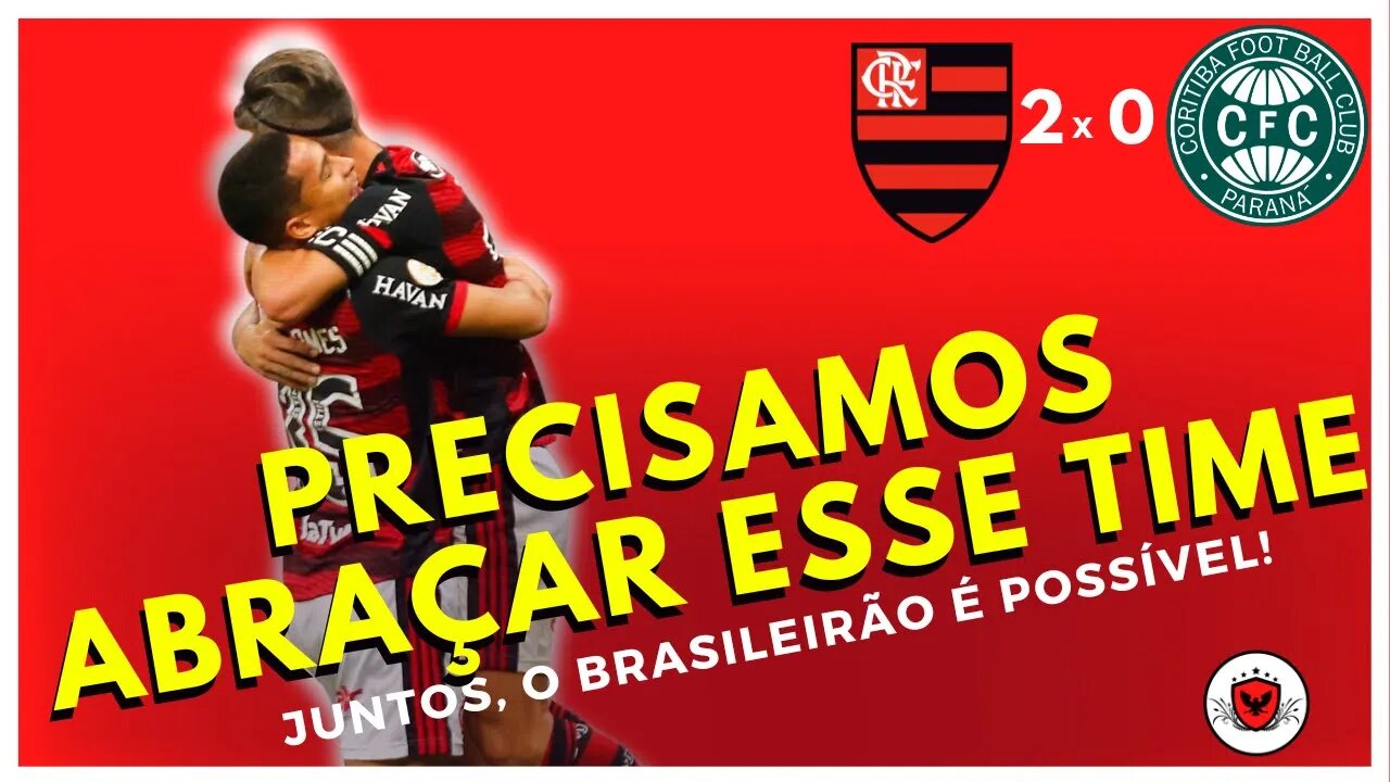 Flamengo 2 x 0 Coritiba - Jogo morno, vitória importante. Aos poucos vamos chegando