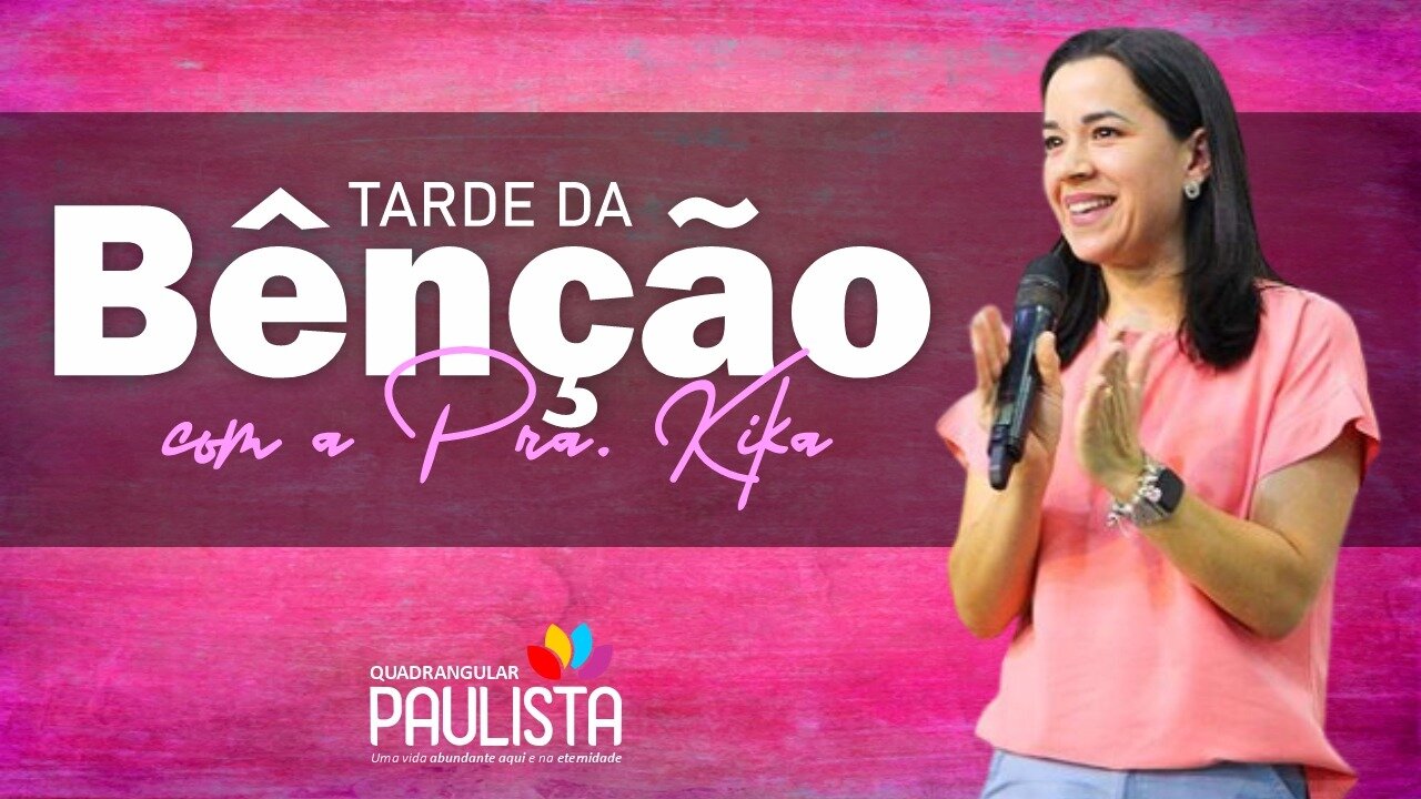 Tarde da Bênção - 20/07/23
