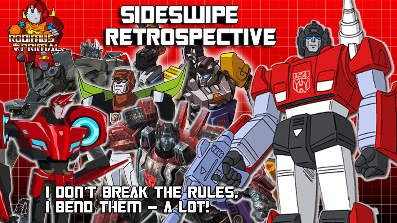 Sideswipe Retrospective - The Autobot Who BENDS The Rules, A LOT!