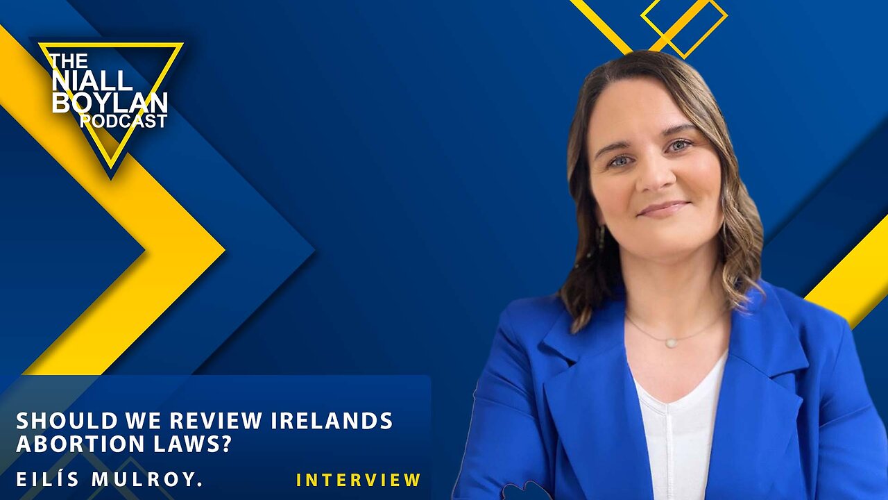 Should We Review Ireland’s Abortion Laws Eilís Mulroy Interview