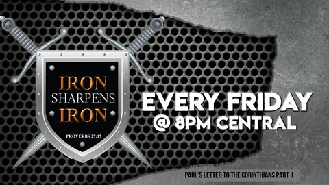 Iron Sharpens Iron: Paul’s Letter to the Corinthians Part 1