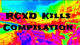RCXD Kills Compilation