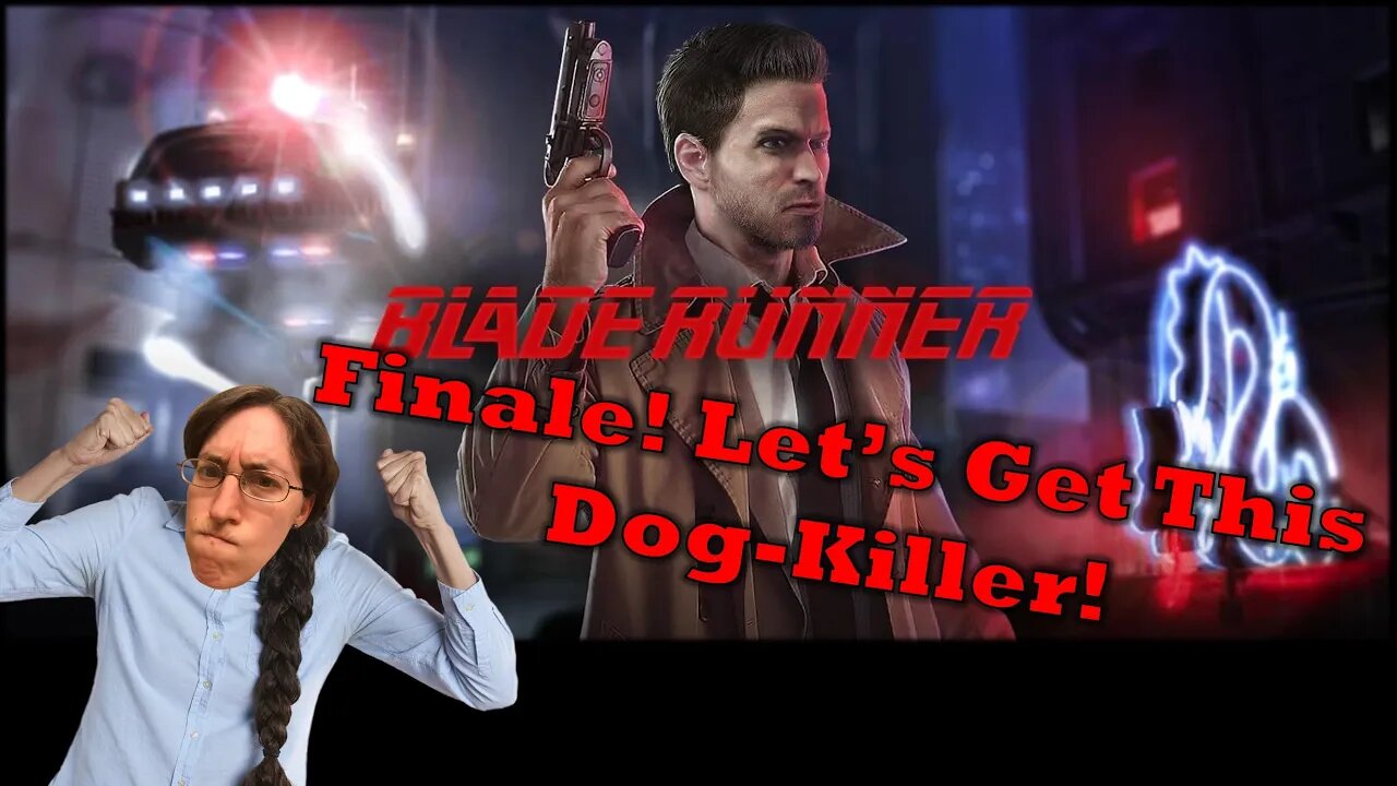 Blade Runner (1997) Finale: Who Killed My Dog?!