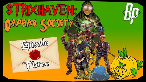 On All Hallows Eve... | Episode 3: Halloween Special! | Strixhaven: Orphan Society