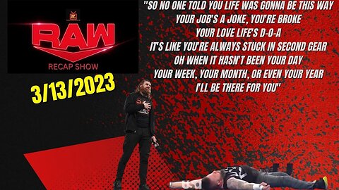 WWE Raw Recap 3/13/2023