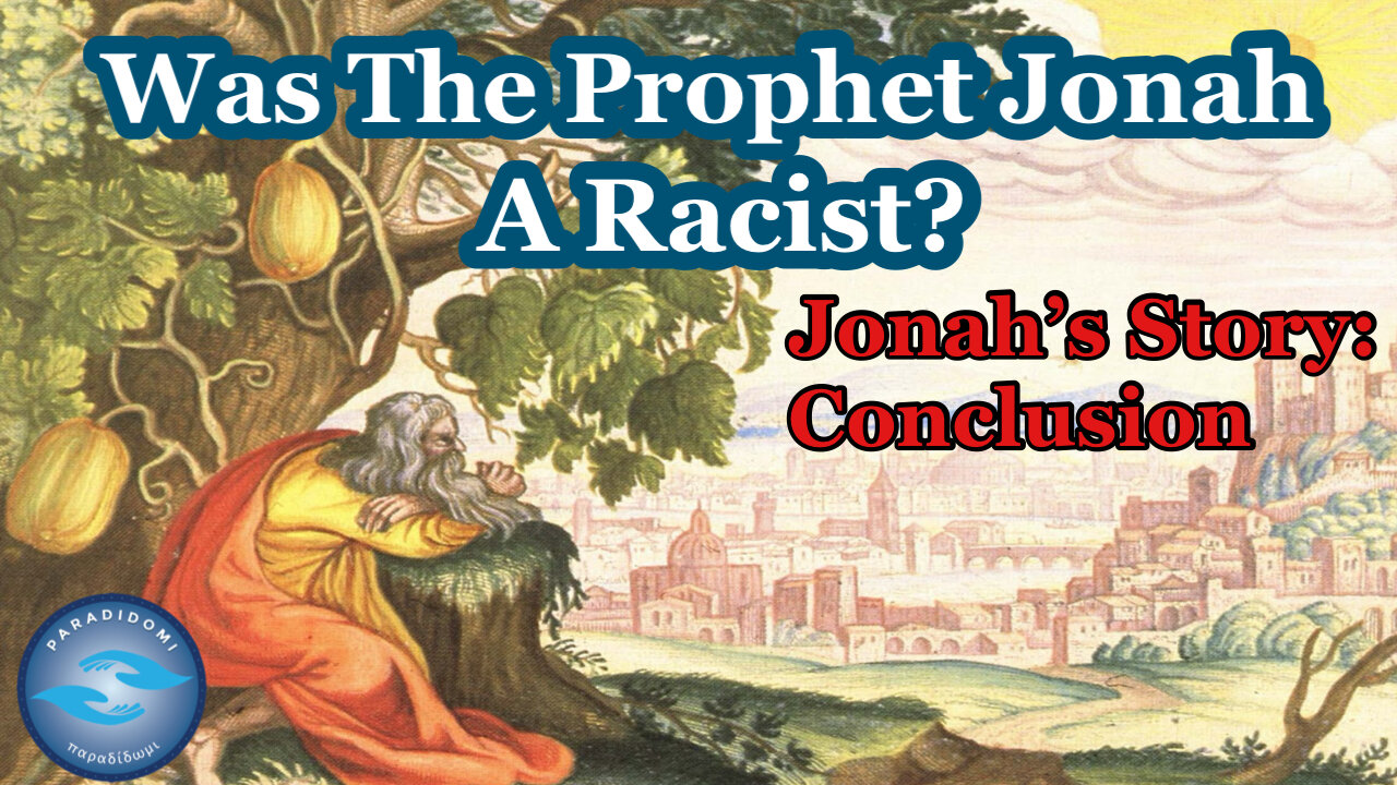 Was The Prophet Jonah A Racist?