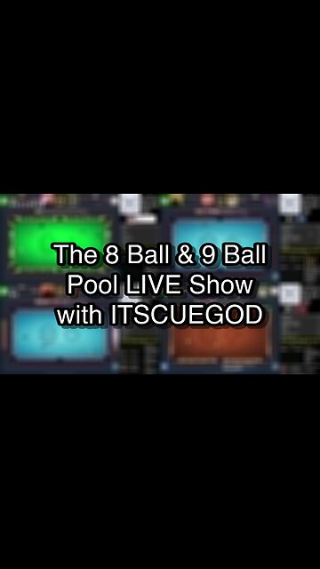 The 8 Ball & 9 Ball Pool LIVE Show with ITSCUEGOD