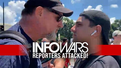 Mob Attacks INFOWARS Reporters In Front Of U.S. Supreme Court In DC - ALEX JONES 6/25/22