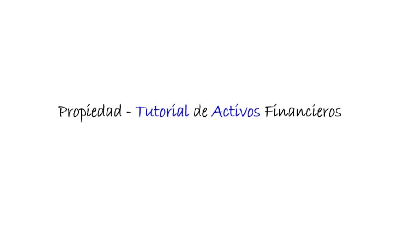 Web - Financial Assets Video 1 - Spanish