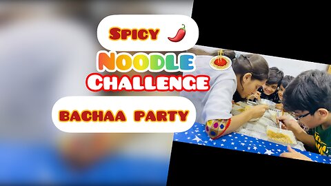 Spicy 🌶️ noodle 🍜 challenge baccha 🎈