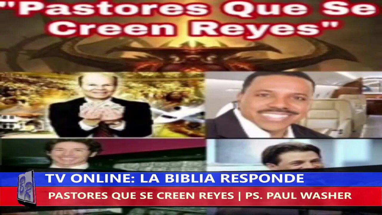 PASTORES QUE SE CREEN REYES - PS. PAUL WASHER | TV LA BIBLIA RESPONDE