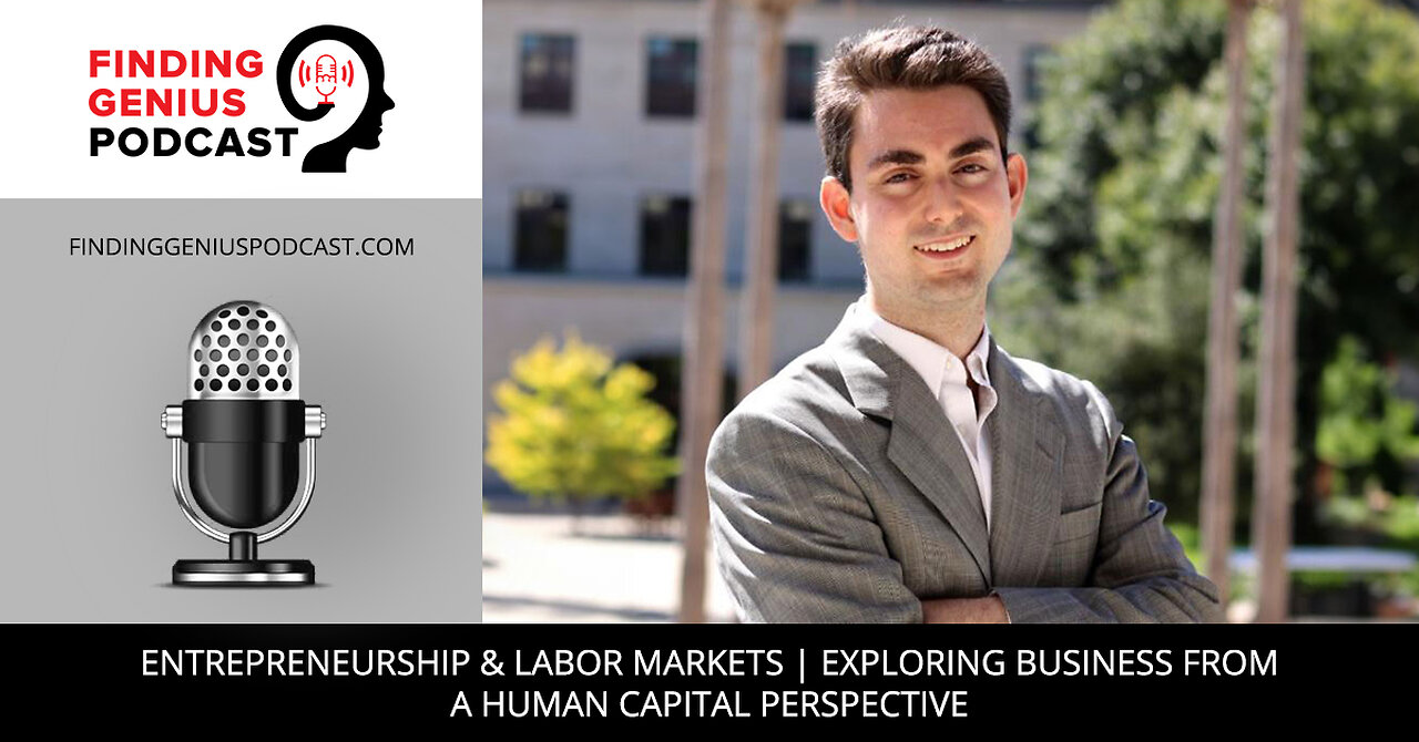 Entrepreneurship & Labor Markets | Exploring Business From A Human Capital Perspective