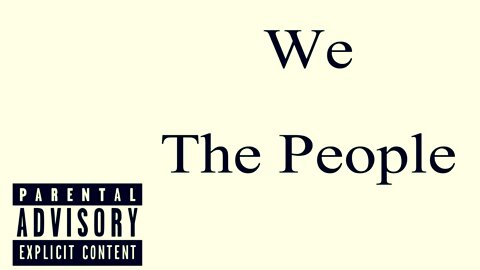 We The People!