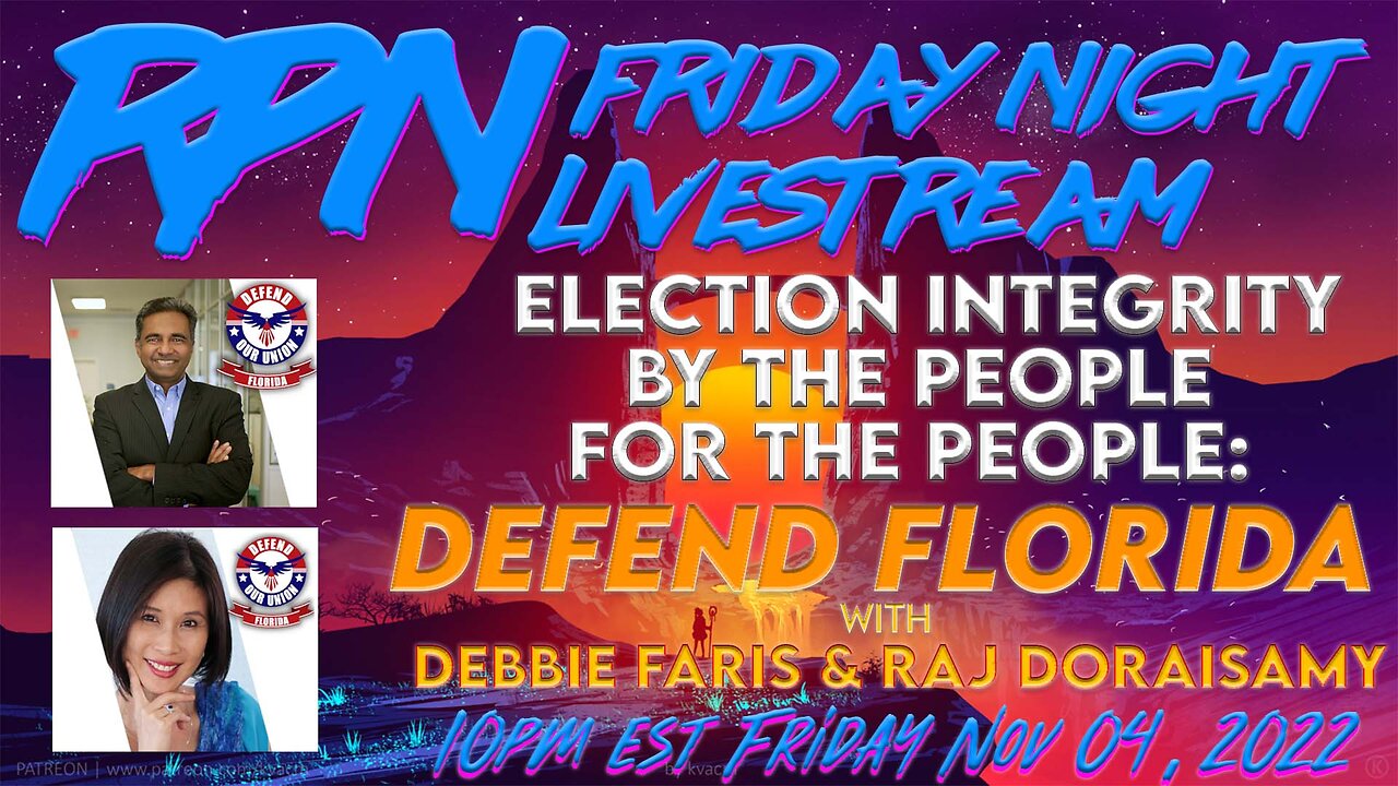 Defend Florida with Debbie Faris & Raj Doraisamy on Fri. Night Livestream