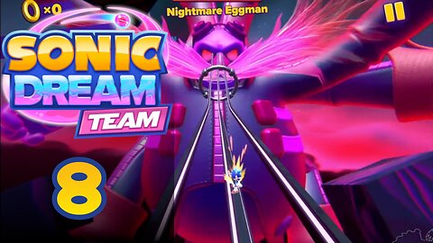 Scrubby Plays Sonic Dream Team | Part 8 - FINALE | iOS & Android