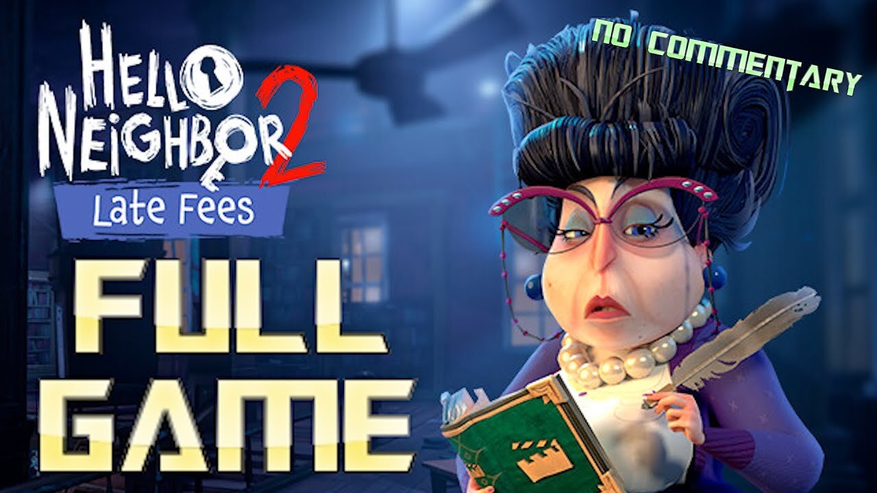 HELLO NEIGHBOR 2 - Late Fees DLC - Full Game Walkthrough (No Commentary)