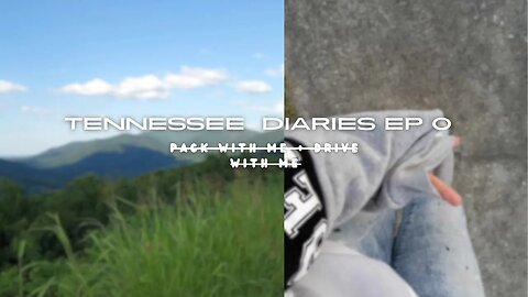 Tennessee dairies ep 0 : Pack with me plus drive with me