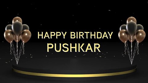 Wish you a very Happy Birthday Pushkar