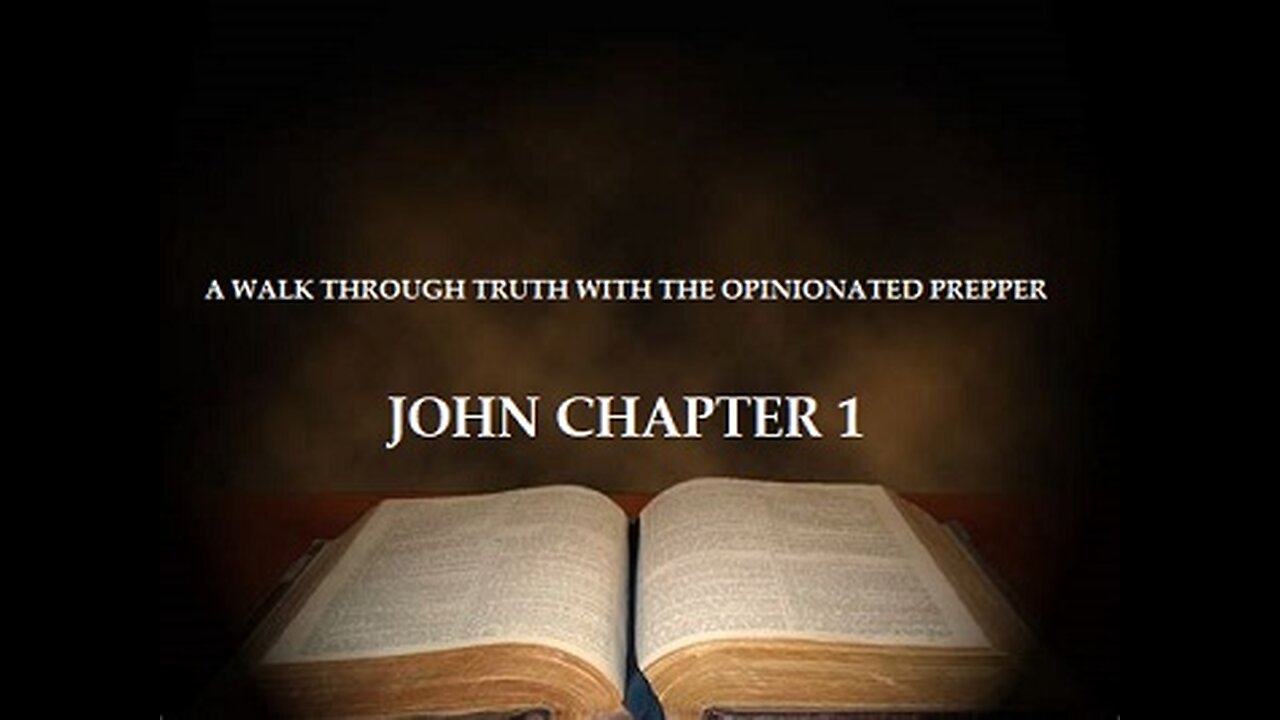 A WALK THROUGH TRUTH... JOHN CHAPTER 1