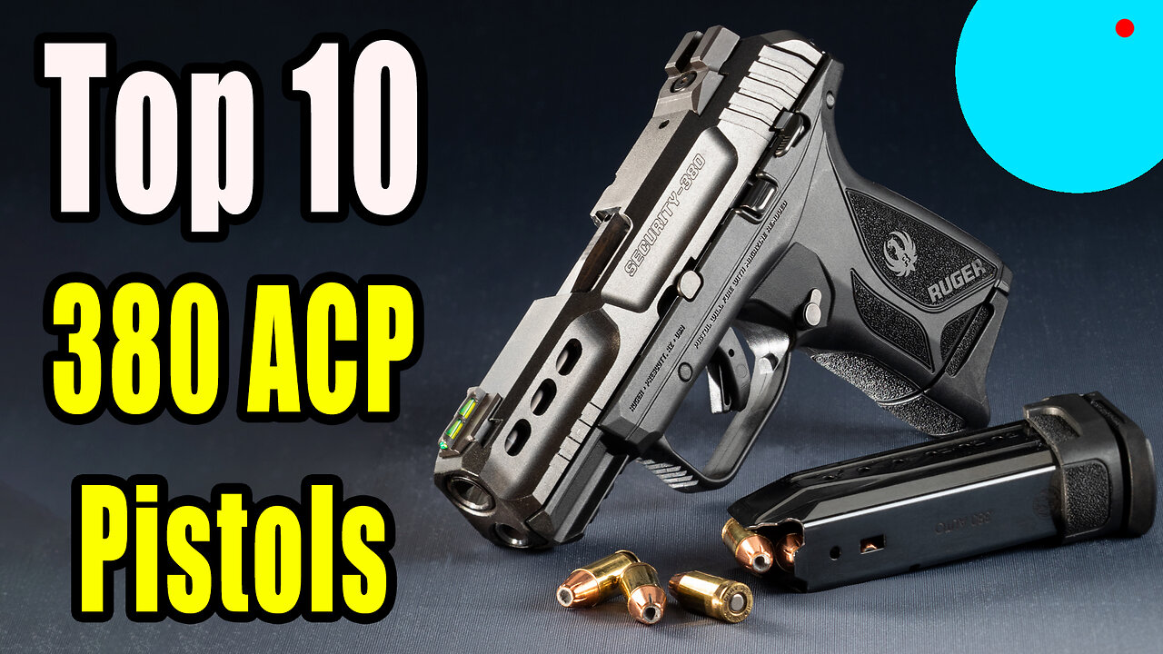 Top 10 380 ACP Pistols In The World 2024