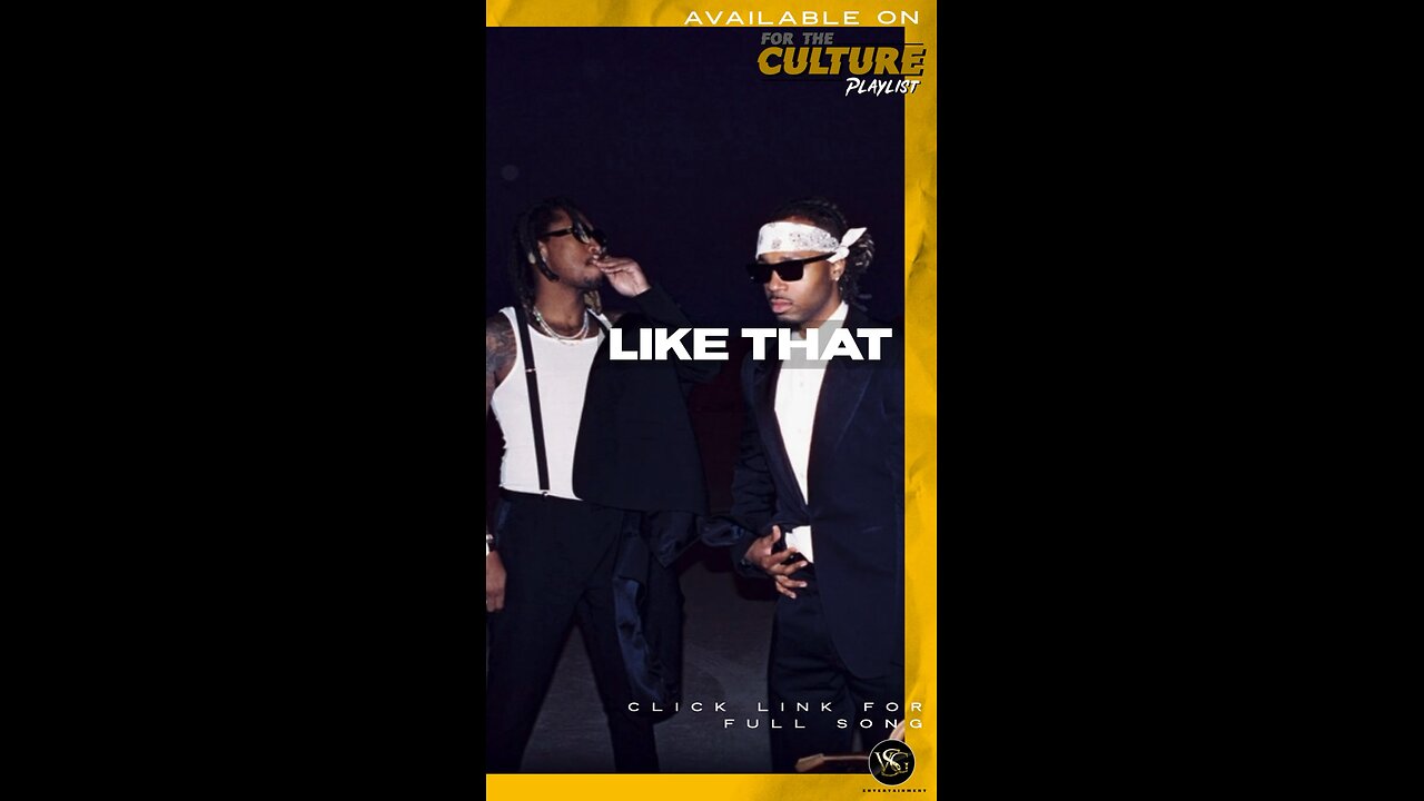 @future x @kendricklamar - “Like That”