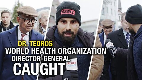 WHO’S DR. TEDROS CONFRONTED AT DAVOS ON ‘DISEASE X’, COVID LOCKDOWNS AND VACCINES